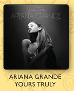 Ariana Grande Yours Truly CD-For 2