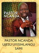 Pastor Ncanada Ujesu Uyisihlangu Sami CD-For 2