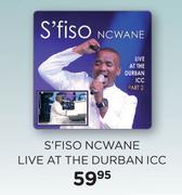 S'fiso Ncwane Live At The Durban Icc