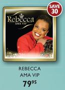 Rebecca AMA Vip CDs