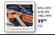 Gary Moore Ballads & Blues 1982-1994 CD