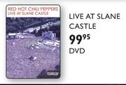 Red Hot Chilli Peppers Live At Slane Castle DVD
