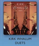 Kirk Whalum Duets CDs-For 2