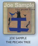 Joe Sample The Pecan Tree CDs-Each