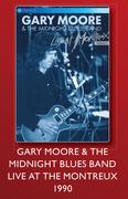 Gary Moore & The Midnight Blues Band Live At The Montreus 1990 Music DVD-For 2