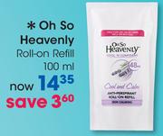 Oh So Heavenly Roll-On Refill-100ml
