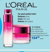 L'Oreal Skin Perfection Day Moisturiser Correcting Serum Or Correcting Eye Cream Each