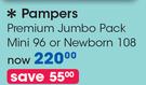 Pampers Premium Jumbo Pack(Mini 96's/Newborn 108's)-Per Pack