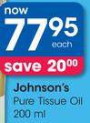 Johnson's Pure Tissue Oil-200ml