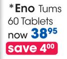 Eno Tums-60 Tablets