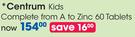 Centrum Kids Complete From A To Zinc-60 Tablets