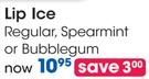 Lip Ice Regular, Spearmint Or Bubblegum- Each