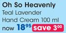 Oh So Heavenly Teal Lavender Hand Cream-100ml Each