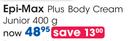 Epi-Max  Plus Body Cream Junior-400g