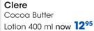 Clere Cocoa Butter Lotion-400ml Each