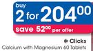 Clicks Calcium With Magnesium 60 Tablets-For 2