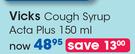 Vicks Cough Syrup Acta Plus-150ml Each