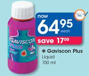 Gaviscon Plus Liquid-150ml Each