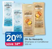 Oh So Heavenly Shampoo Or Conditioner-200ml Each