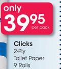 Clicks 2 Ply Toilet Paper 9 Rolls-Per Pack