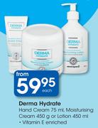 Derma Hydrate Hand Cream-75ml,Moisturising Cream-450g Or Lotion-450ml Each