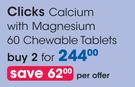 Clicks Calcium With Magnesium 60 Chewable Tablets-For 2