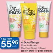 Good Things Manuka Honey Cleanser, Scrub Or Mask-Each