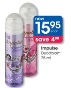 Impulse Deodorant-75ml Each