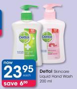Dettol Skincare Liquid hand Wash-200ml Each