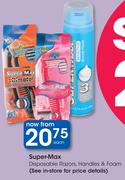 Super-Max Disposable Razors, handles & Foam-Each