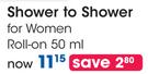 Shower To Shower For Women Roll-On-50ml Each