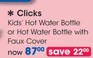 Clicks Kids' Hot Water Bottle Or Hot Water Bottle With Faux Cover-Each