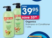 Organics Shampoo Or Conditioner-1Ltr Each