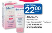 Johnson's Healthy Skin Fair Complexion Products-Each