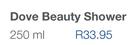 Dove Beauty Shower-250ml