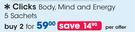 Clicks Body, Mind And Energy 5 Sachets-2 For Per Offer