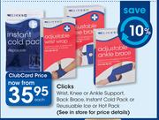 Clicks Wrist, Knee Or Ankle Support, Back Brace, Instant Cold Pack Or Reusuable Ice Or Hot Pack-Each