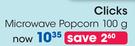 Clicks Microwave Popcorn-100g Each
