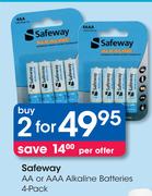 Safeway AA Or AAA Alkaline Batteries 4's Pack-For Any 2