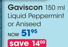 Gaviscon Liquid Peppermint Or Aniseed-150ml