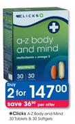 Clicks A-Z Body and Mind 30 Tablets & 30 Softgels-2 Packs