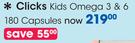 Clicks Kids Omega 3 & 6 180 Capsules-Per Pack
