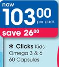 Clicks Kids Omega 3 & 6 60 Capsules-Per Pack