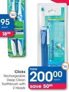 Clicks Rechargeable Deep Clean Toothbrush With 2 Heads-Each
