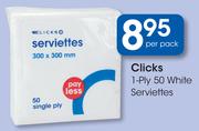 Clicks 1-Ply 50 White Serviettes-Per Pack