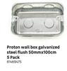 Proton Wall Box Galvanized Steel Flush 50mm x 100cm 5 Pack 81469475 