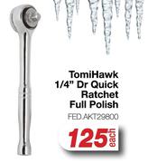 TomiHawk 1/4" Dr Quick Ratchet (Full Polish) FED.AKT29800