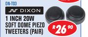 Dixon 1 Inch 20W Soft Dome Piezo Tweeters Pair DN-T03