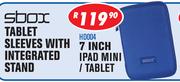 Sbox 7" iPad Mini/Tablet Sleeves With Integrated Stand HD004