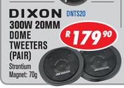 Dixon 300W 20MM Dome Tweeters Pair